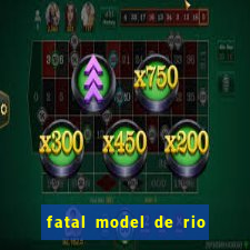 fatal model de rio claro sp